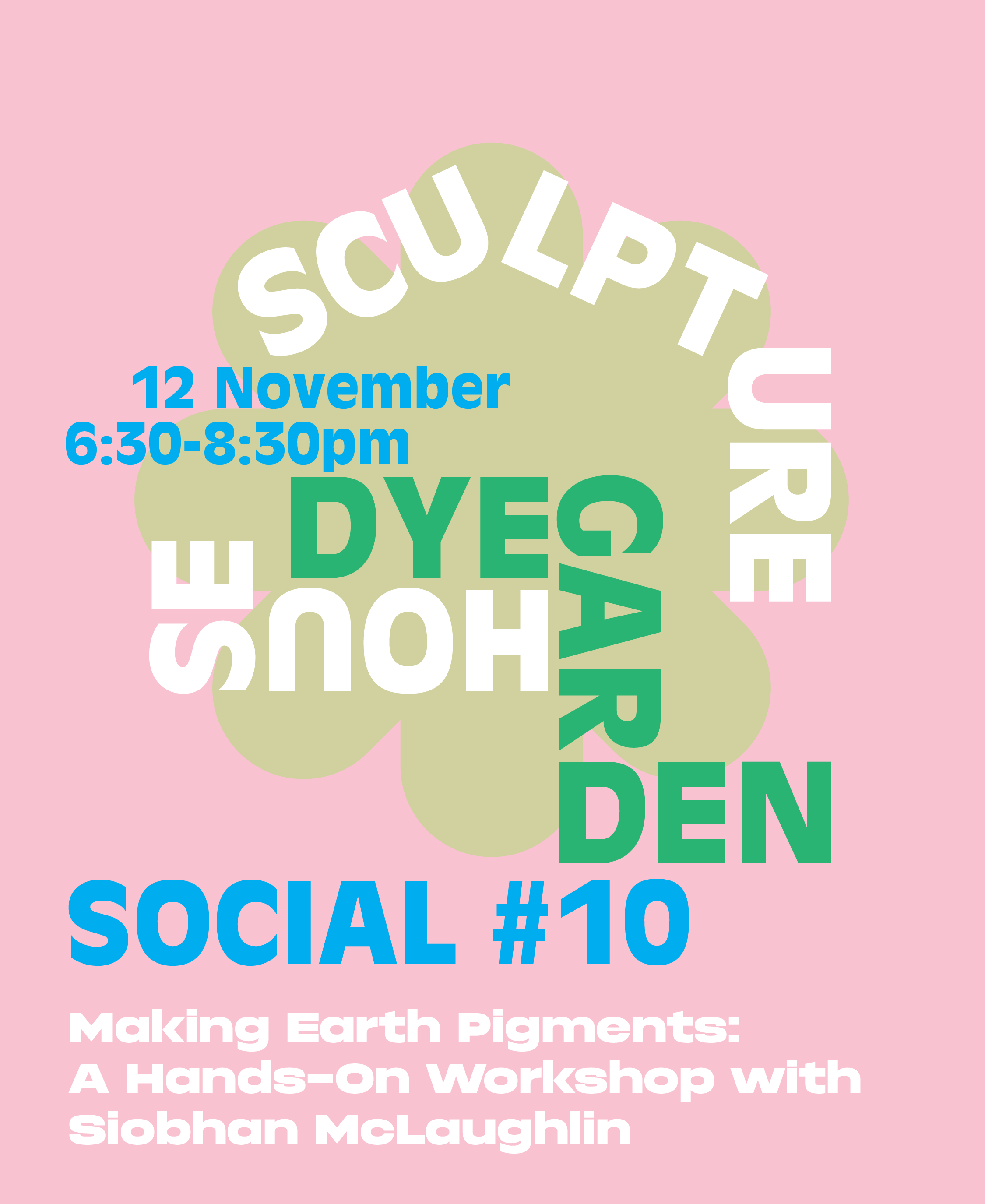 DYE GARDEN SOCIAL #010: Making Earth Pigments: A Hands-On Workshop with Siobhan McLaughlin